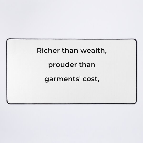 Item preview, “Richer than wealth, prouder than garments’ cost,” - print black designed and sold by ariksworld.