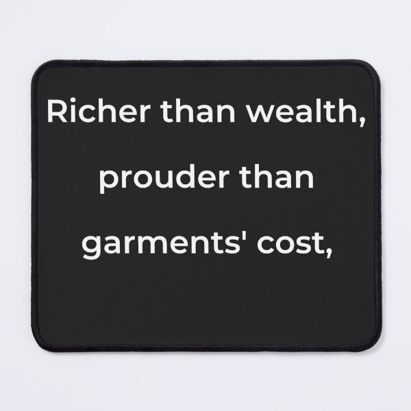 Item preview, “Richer than wealth, prouder than garments’ cost,” - print white designed and sold by ariksworld.