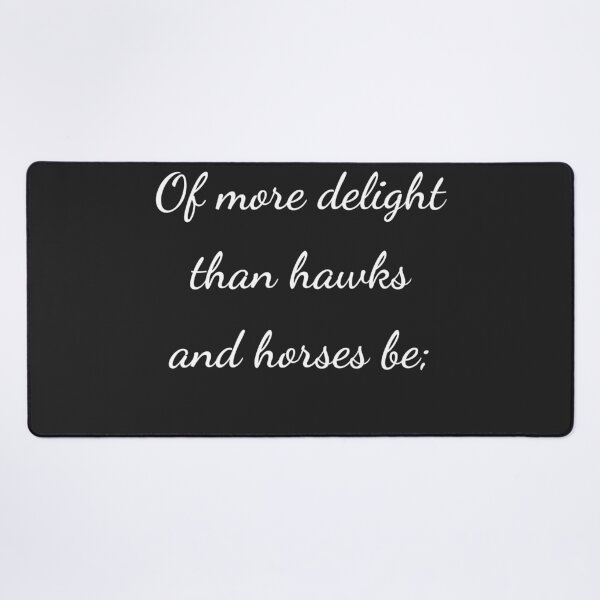 Item preview, “Of more delight than hawks and horses be;” - handwriting white designed and sold by ariksworld.