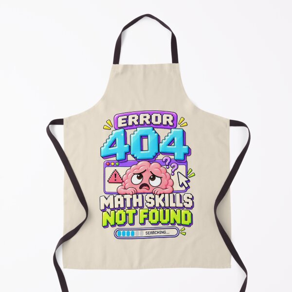Item preview, Error 404 Math Skills Not Found – Funny Math Student Humor designed and sold by HO•Designs.