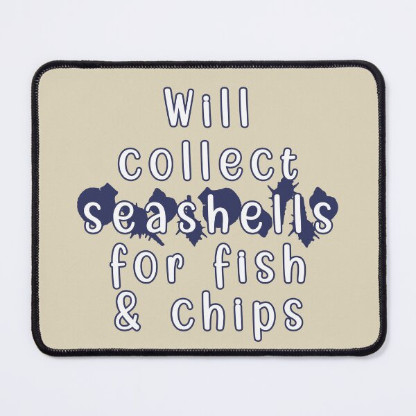 Item preview, Will collect seashells for fish and chips designed and sold by mariya-ivanova.