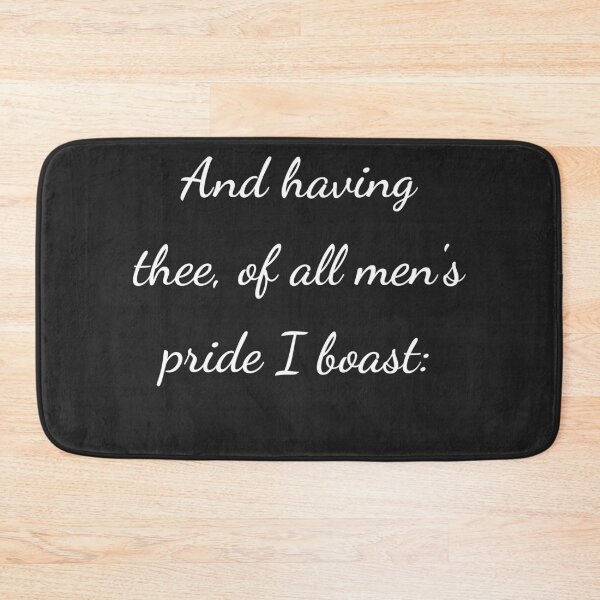 Item preview, “And having thee, of all men’s pride I boast:” - handwriting white designed and sold by ariksworld.