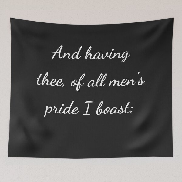 Item preview, “And having thee, of all men’s pride I boast:” - handwriting white designed and sold by ariksworld.