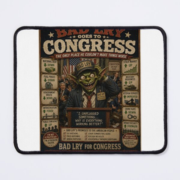 Item preview, BAD LRY - Goes to Congress designed and sold by WrenchCorps.