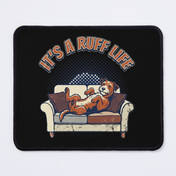 Item preview, It's A Ruff Life designed and sold by FurRealStudioCo.