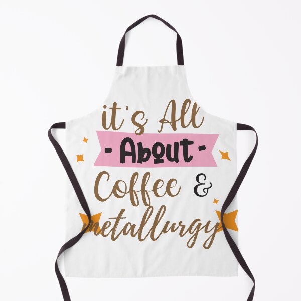 Item preview, It's All About Coffee and Metallurgy Engineer designed and sold by The Blueprint Archive.