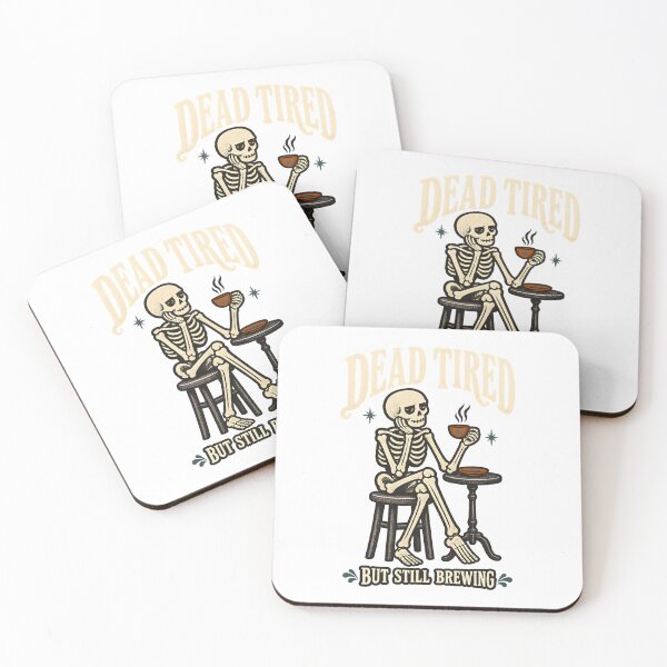 Item preview, Dead Tired But Still Brewing Skeleton Coffee designed and sold by calicito.