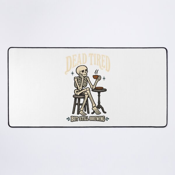 Item preview, Dead Tired But Still Brewing Skeleton Coffee designed and sold by calicito.