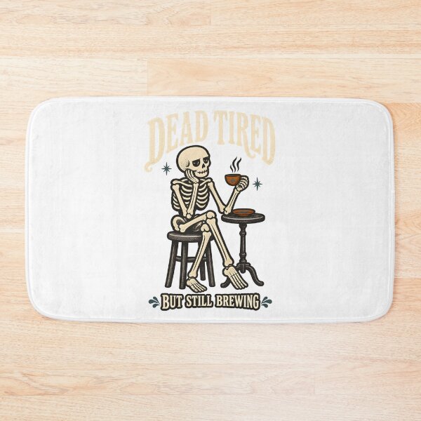 Item preview, Dead Tired But Still Brewing Skeleton Coffee designed and sold by calicito.