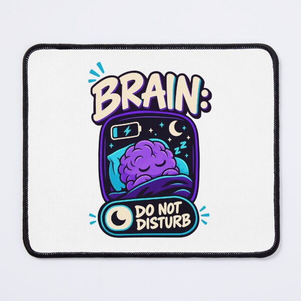 Item preview, Brain Do Not Disturb Funny Mental Break Humor T-Shirt designed and sold by Print-Mingle01.