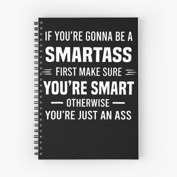 Item preview, If You'Re Gonna Be A Smartass First Make Sure You'Re Smart designed and sold by smiadraspi.