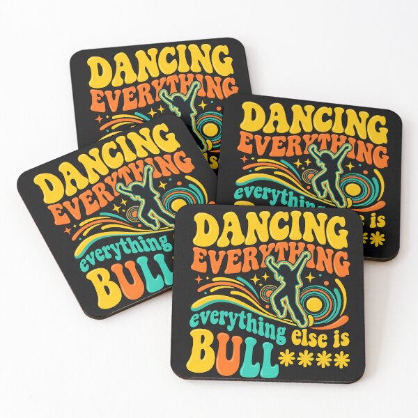 Item preview, Dancing Is Everything Everything else is bullshit designed and sold by SiroBellucci.
