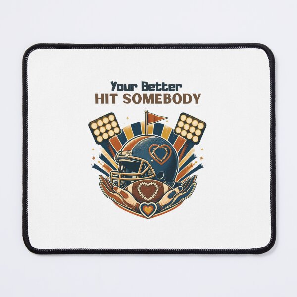 Item preview, Your Better Hit Somebody Funny Sarcastic Quote Design designed and sold by CutieGalore.