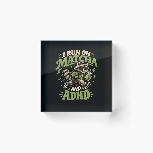 Item preview, I Run on Matcha and ADHD Raccoon designed and sold by monika-arthing.