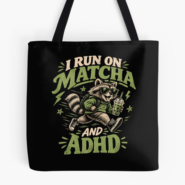 Item preview, I Run on Matcha and ADHD Raccoon designed and sold by monika-arthing.