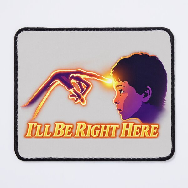 Item preview, E.T. The Extra-Terrestrial - I'll be right here designed and sold by Presents For The Dead.