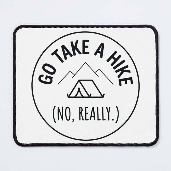Item preview, Go Take a Hike No, Really. Funny Minimal Hiking Badge designed and sold by GabeMountainArt.