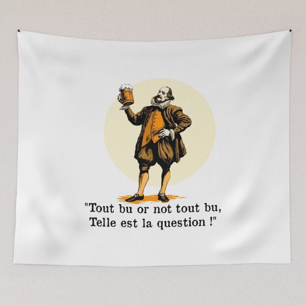 Item preview, TO DRINK IT ALL OR NOT TO DRINK IT ALL, THAT IS THE QUESTION - Shakespeare in celebration designed and sold by francoisville.
