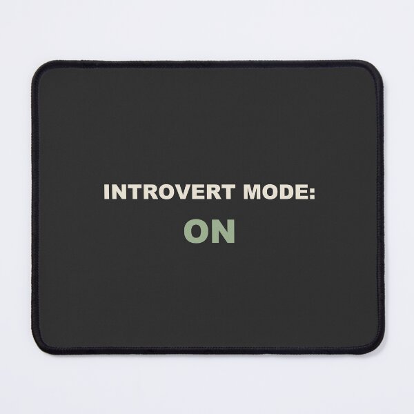 Item preview, Introvert Mode: On - Introvert designed and sold by RetroThreadWorks.