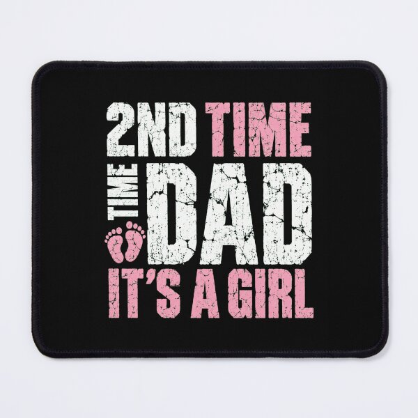 Item preview, girlfriend 2nd time dad its a girl pink distressed quote designed and sold by ROUX-ART.