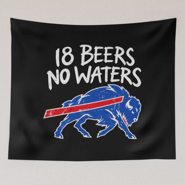 Item preview, 18 Beers No Water - Buffalo Bills designed and sold by TinaQuentin.