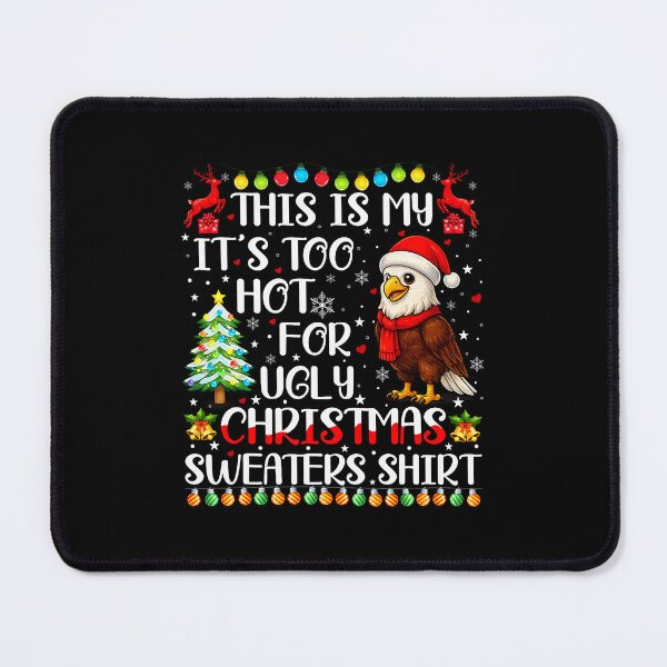 Item preview, It's Too Hot Ugly Christmas Sweater Eagle Holiday designed and sold by nryum.