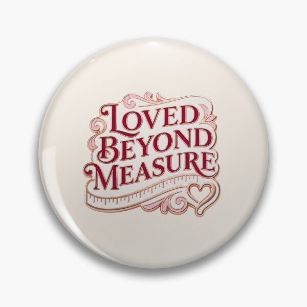 Item preview, Loved Beyond Measure – A loving family motif for parents and children designed and sold by Girih.