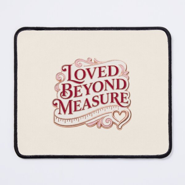 Item preview, Loved Beyond Measure – A loving family motif for parents and children designed and sold by Girih.