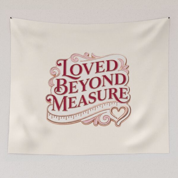 Item preview, Loved Beyond Measure – A loving family motif for parents and children designed and sold by Girih.