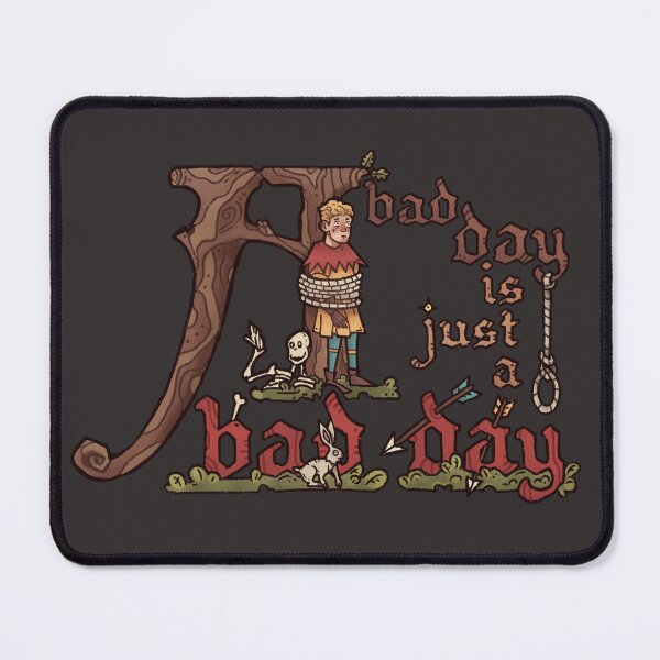 Item preview, A bad day is just a bad day | KCD2 designed and sold by keyvei.