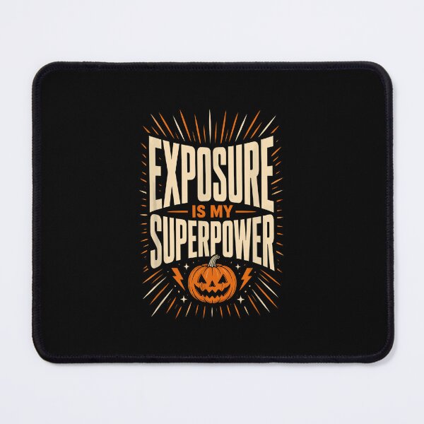 Item preview, Exposure Is My Superpower Radiology Halloween Rad Tech designed and sold by sineanika-shop.