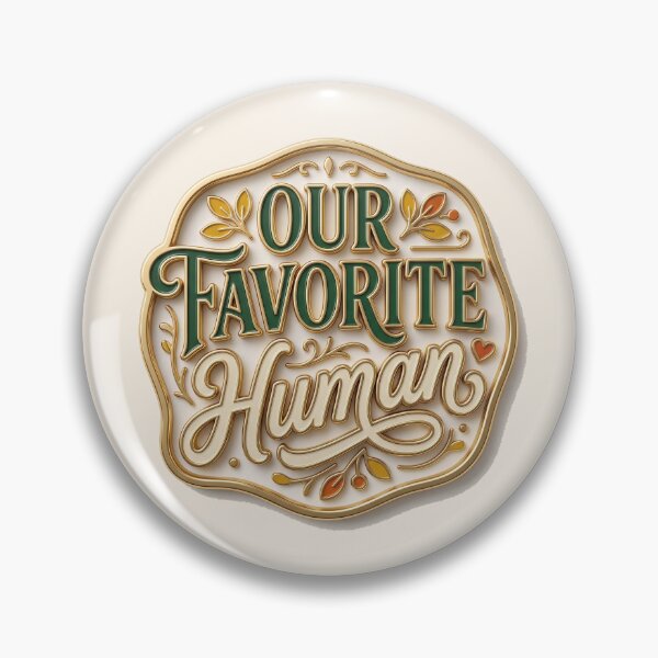 Item preview, Our Favorite Human – A loving family motif for parents and children designed and sold by Girih.