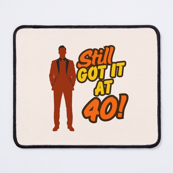 Item preview, Still Got It At 40 Men designed and sold by fadilow.
