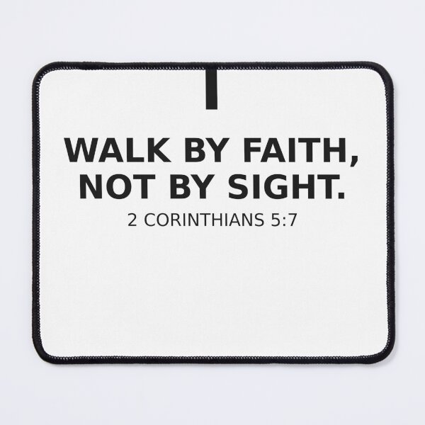 Item preview, Walk By Faith Not By Sight 2 Corinthians 5:7 designed and sold by Persevere-Co.