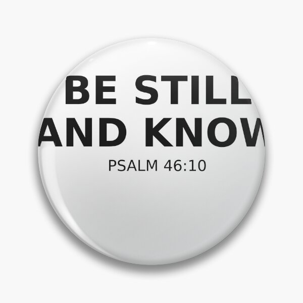Item preview, Be Still And Know Psalm 46:10 designed and sold by Persevere-Co.