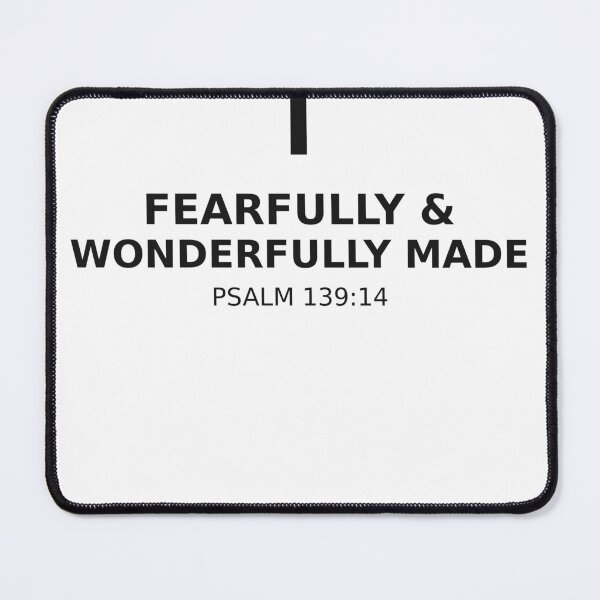Item preview, Fearfully and Wonderfully Made Psalm 139:14 designed and sold by Persevere-Co.