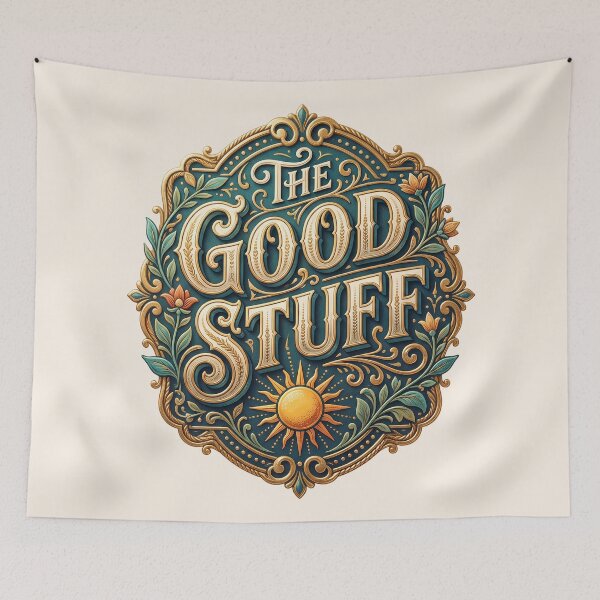 Item preview, The Good Stuff – A positive saying for the good things in family life designed and sold by Girih.