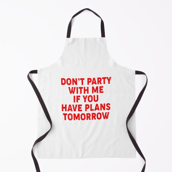 Item preview, Don't Party With Me Tomorrow Plans Introvert Humor designed and sold by khdmalakarak.