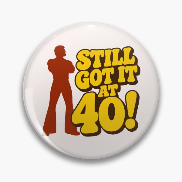 Item preview, Still Got It At 40 Men designed and sold by fadilow.