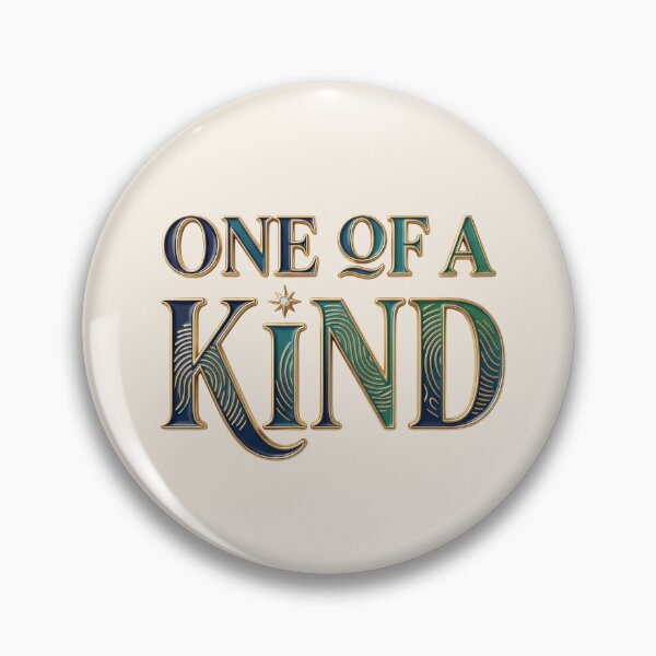 Item preview, One of a Kind – A special saying for unique children designed and sold by Girih.