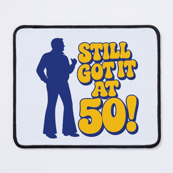 Item preview, Still Got It At 50 Men designed and sold by fadilow.