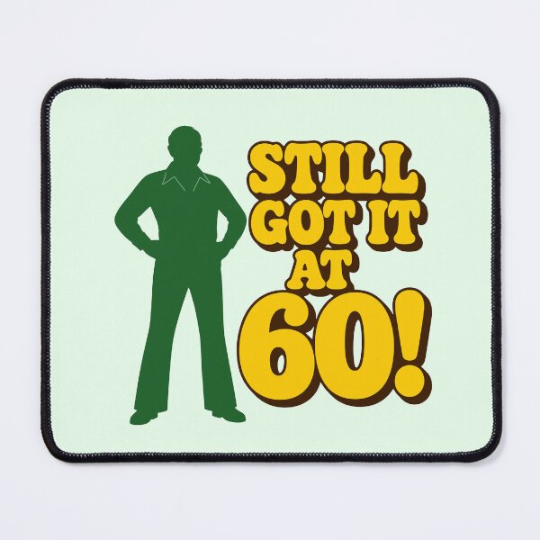Item preview, Still Got It At 60 Men designed and sold by fadilow.