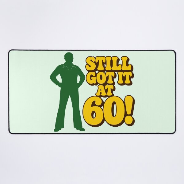 Item preview, Still Got It At 60 Men designed and sold by fadilow.