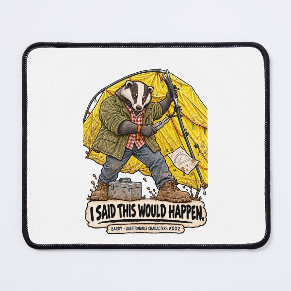 Item preview, Funny Festival Badger: I Said This Would Happen designed and sold by BotherBox.