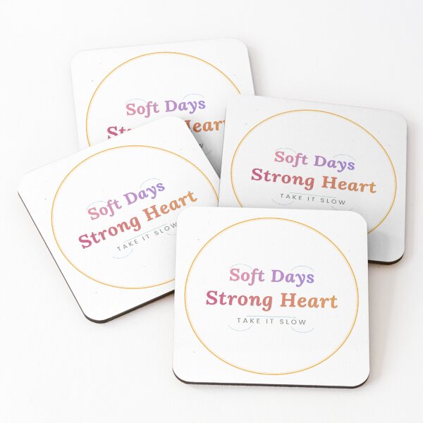 Item preview, Soft Days Strong Heart Take It Slow Colorful Quote Design designed and sold by Mega-Shopping.