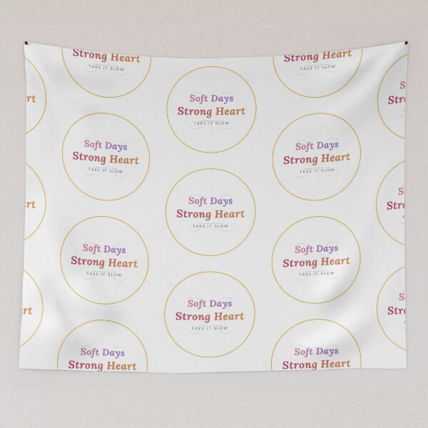 Item preview, Soft Days Strong Heart Take It Slow Colorful Quote Design designed and sold by Mega-Shopping.