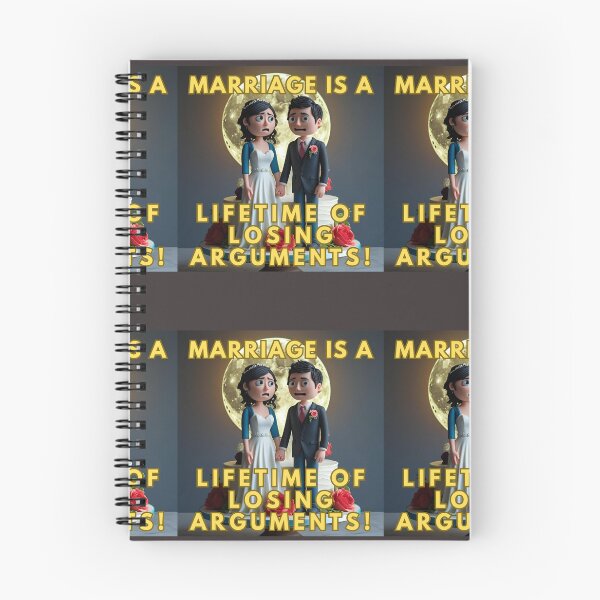 Item preview, MARRIAGE IS A LIFETIME OF LOSING ARGUMENTS! designed and sold by REALiTY WiTHiN.