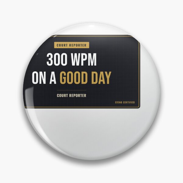 Item preview, 300 WPM On A Good Day Court Reporter designed and sold by SlowMadeShelf.