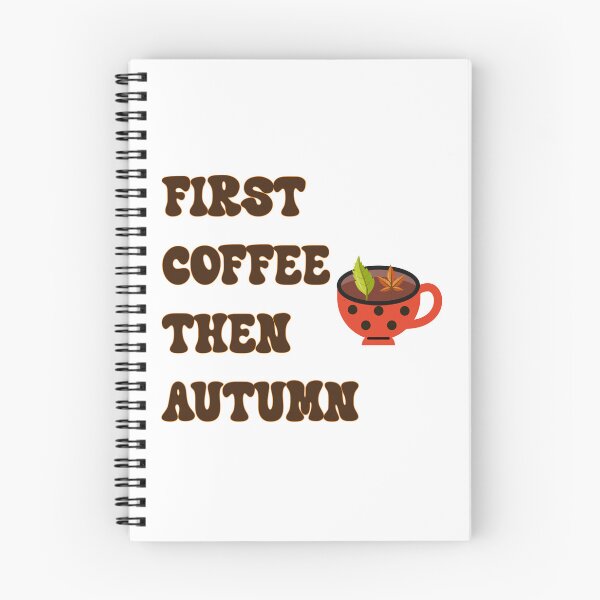 Item preview, First Coffee Then Autumn Retro Fall Season Coffee Lover Design designed and sold by NAMASTHE WORLD.