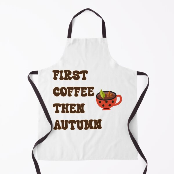 Item preview, First Coffee Then Autumn Retro Fall Season Coffee Lover Design designed and sold by NAMASTHE WORLD.